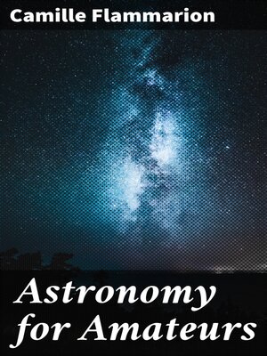 cover image of Astronomy for Amateurs